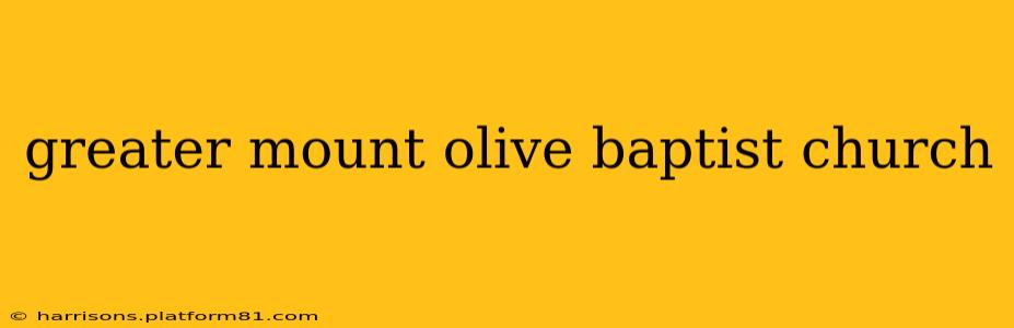 greater mount olive baptist church