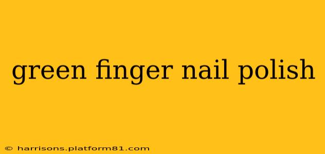 green finger nail polish