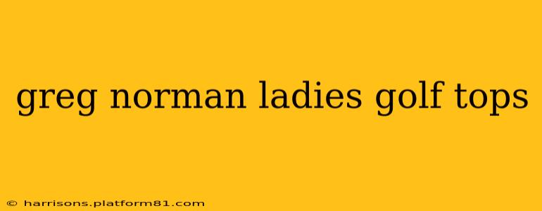greg norman ladies golf tops