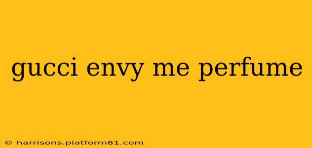 gucci envy me perfume