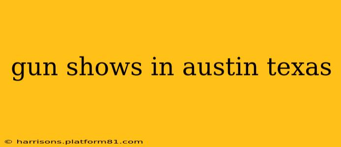 gun shows in austin texas