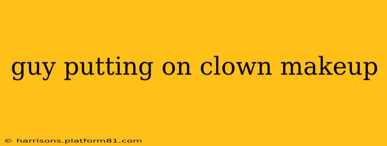 guy putting on clown makeup