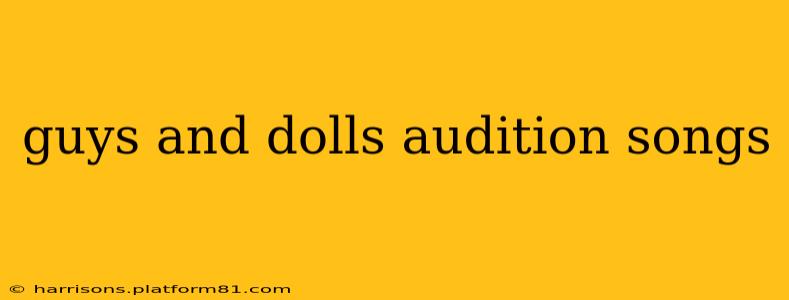 guys and dolls audition songs