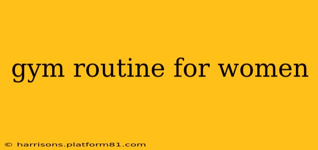 gym routine for women