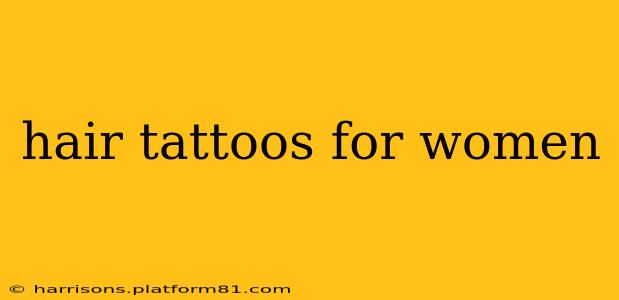 hair tattoos for women