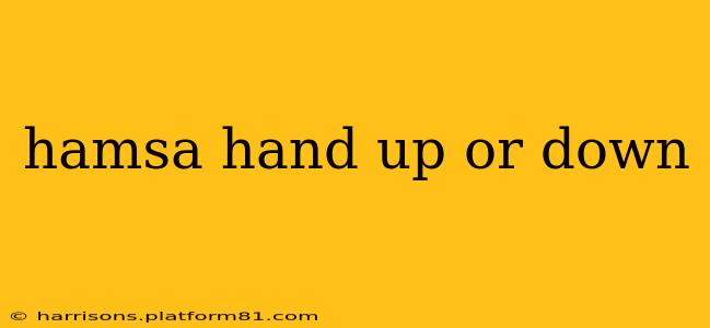 hamsa hand up or down