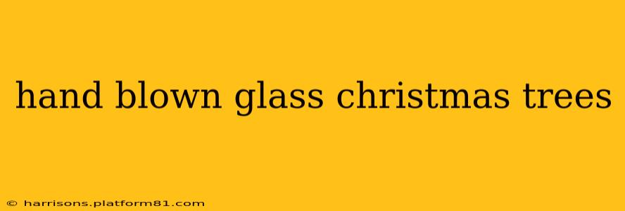 hand blown glass christmas trees