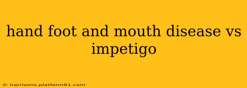 hand foot and mouth disease vs impetigo