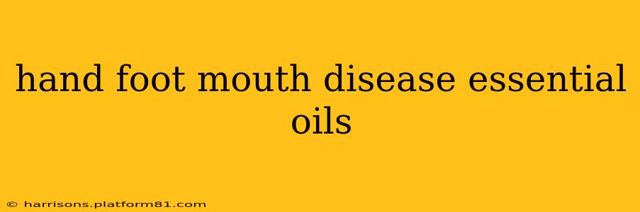 hand foot mouth disease essential oils