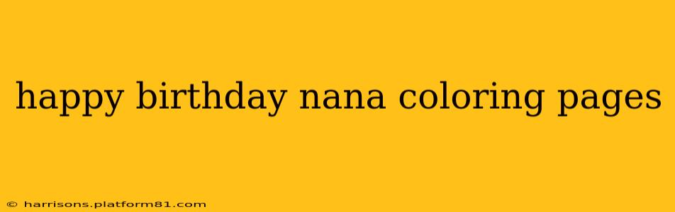 happy birthday nana coloring pages