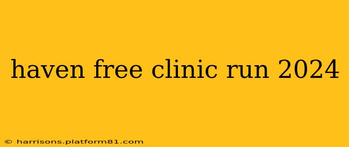 haven free clinic run 2024