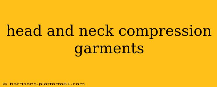 head and neck compression garments