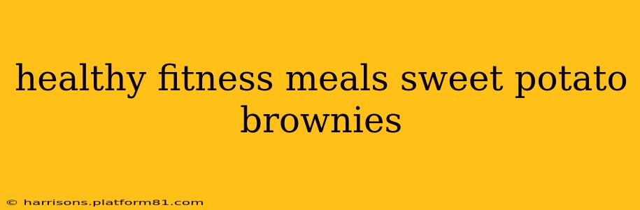 healthy fitness meals sweet potato brownies