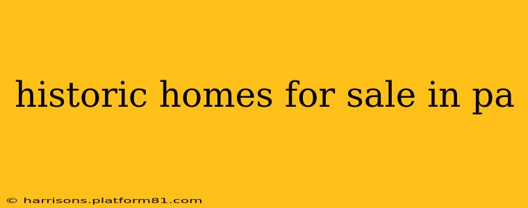 historic homes for sale in pa