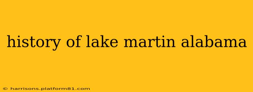 history of lake martin alabama