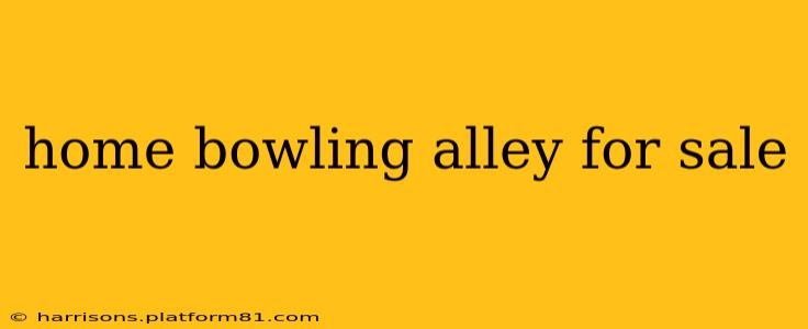 home bowling alley for sale