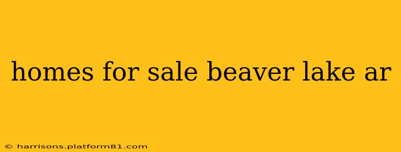 homes for sale beaver lake ar