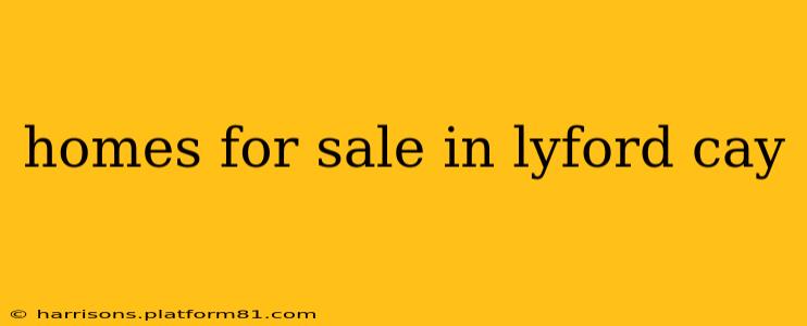 homes for sale in lyford cay