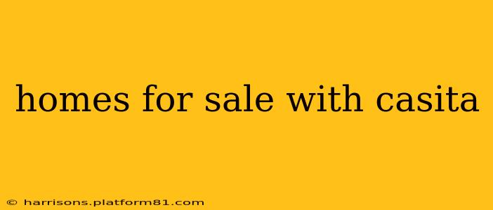homes for sale with casita
