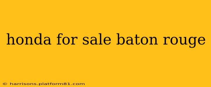 honda for sale baton rouge