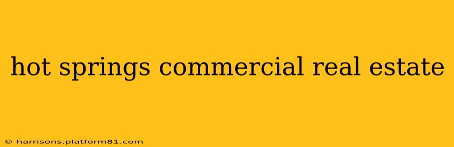 hot springs commercial real estate