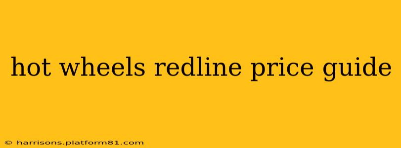 hot wheels redline price guide