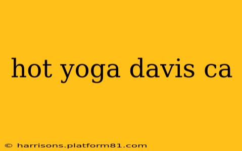 hot yoga davis ca