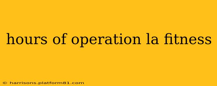 hours of operation la fitness