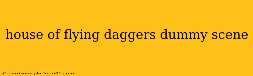 house of flying daggers dummy scene
