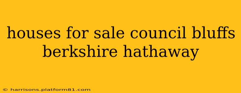houses for sale council bluffs berkshire hathaway