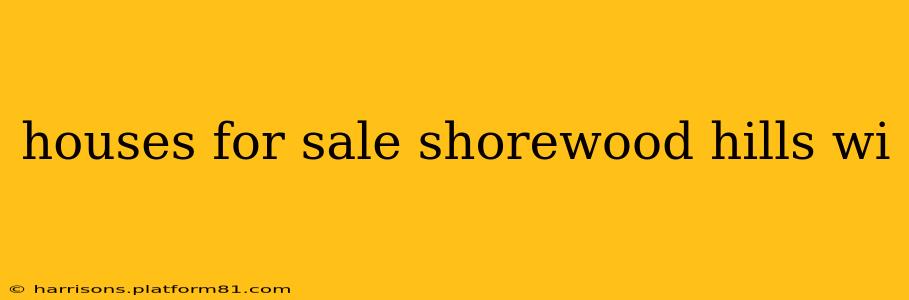 houses for sale shorewood hills wi