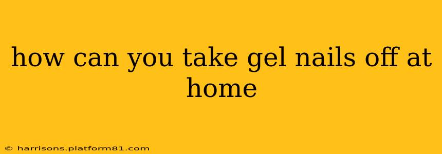how can you take gel nails off at home