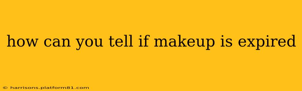 how can you tell if makeup is expired