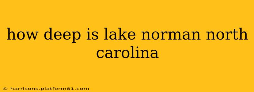 how deep is lake norman north carolina
