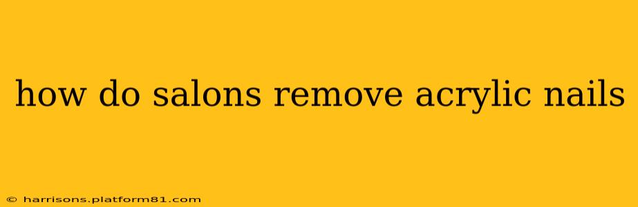 how do salons remove acrylic nails