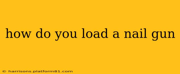 how do you load a nail gun