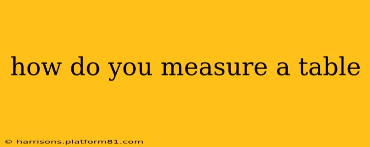how do you measure a table