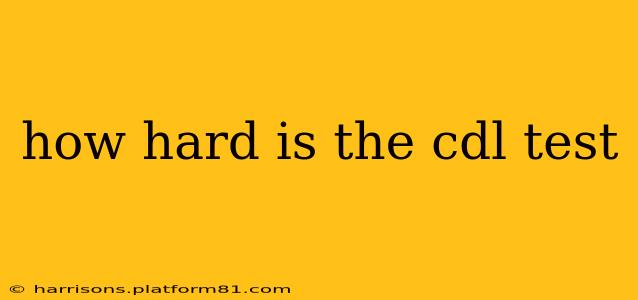 how hard is the cdl test