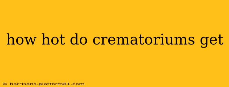 how hot do crematoriums get