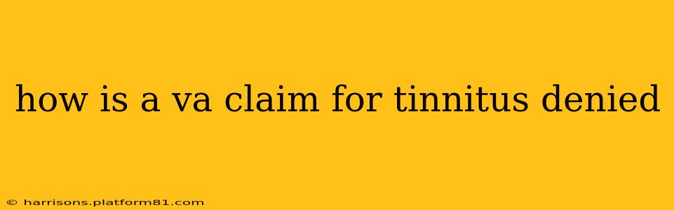 how is a va claim for tinnitus denied