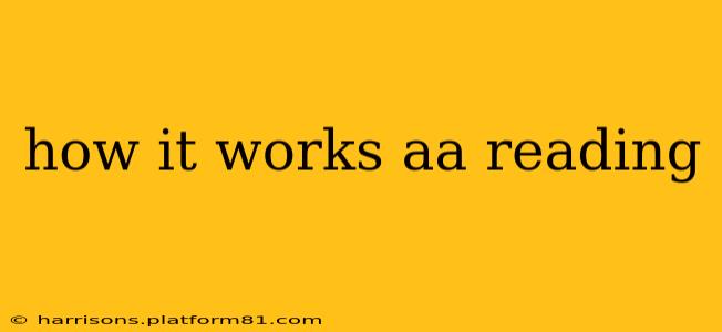 how it works aa reading