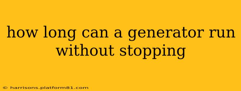 how long can a generator run without stopping