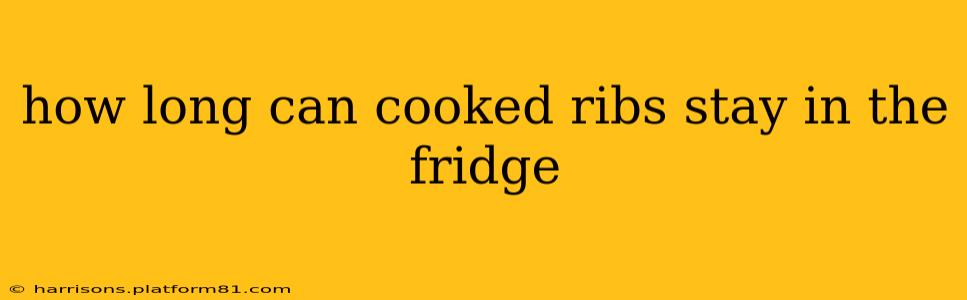 how long can cooked ribs stay in the fridge