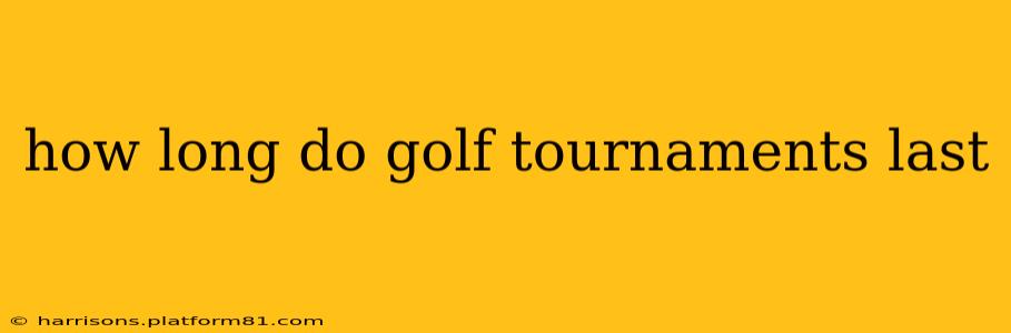 how long do golf tournaments last