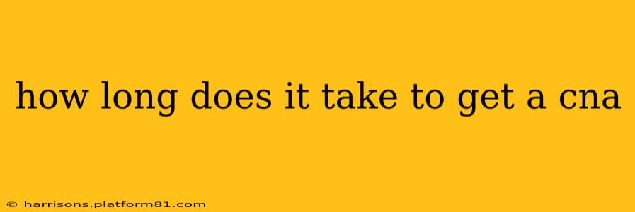 how long does it take to get a cna