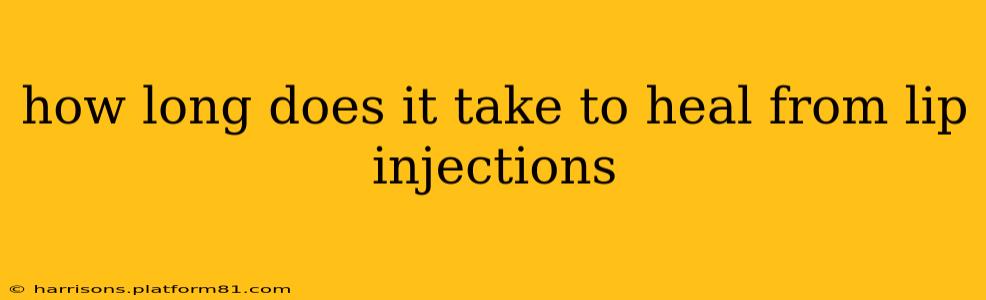 how long does it take to heal from lip injections