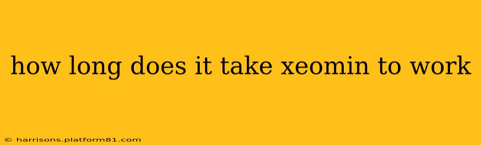 how long does it take xeomin to work