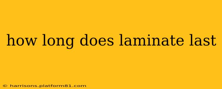 how long does laminate last