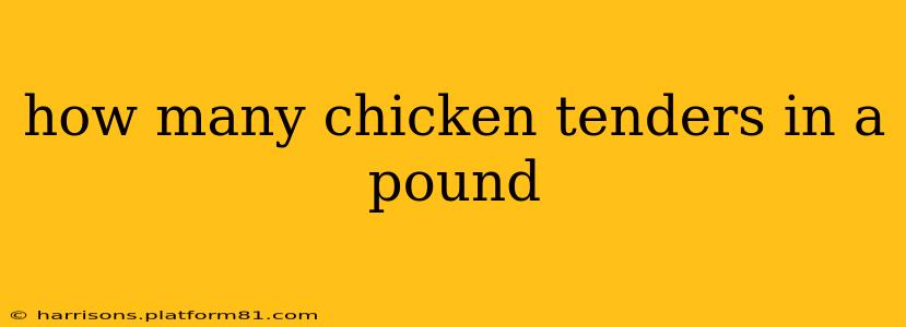 how many chicken tenders in a pound