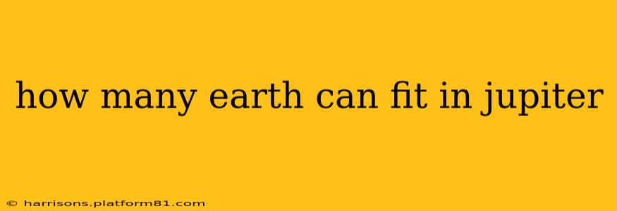 how many earth can fit in jupiter